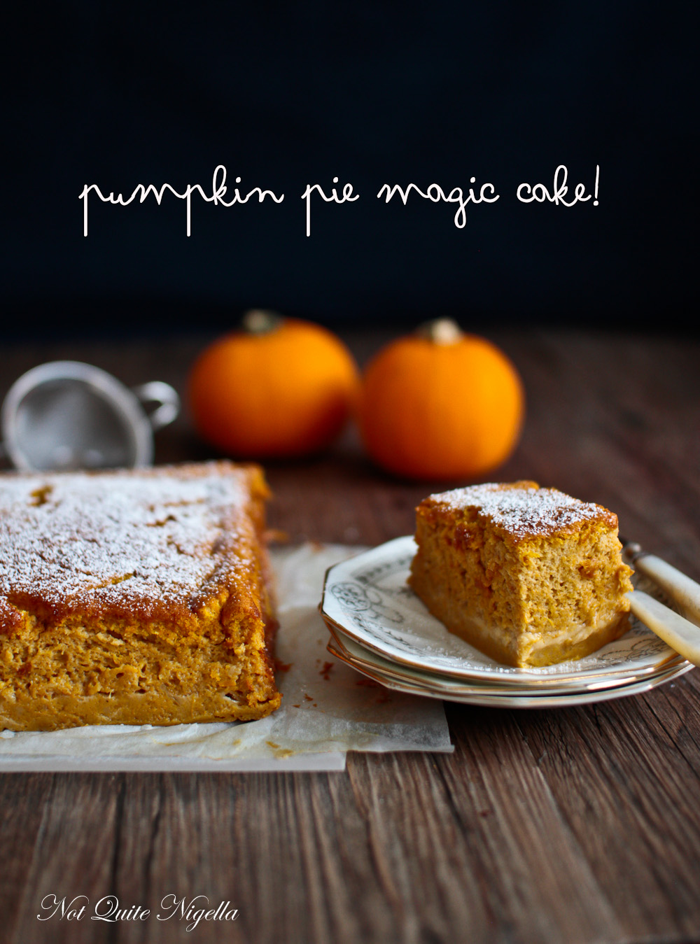 Pumpkin Pie Magic Cake Not Quite Nigella