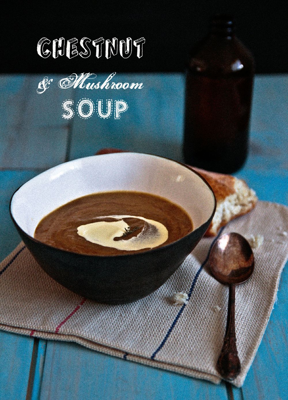 Mushroom & Chestnut Soup Not Quite Nigella