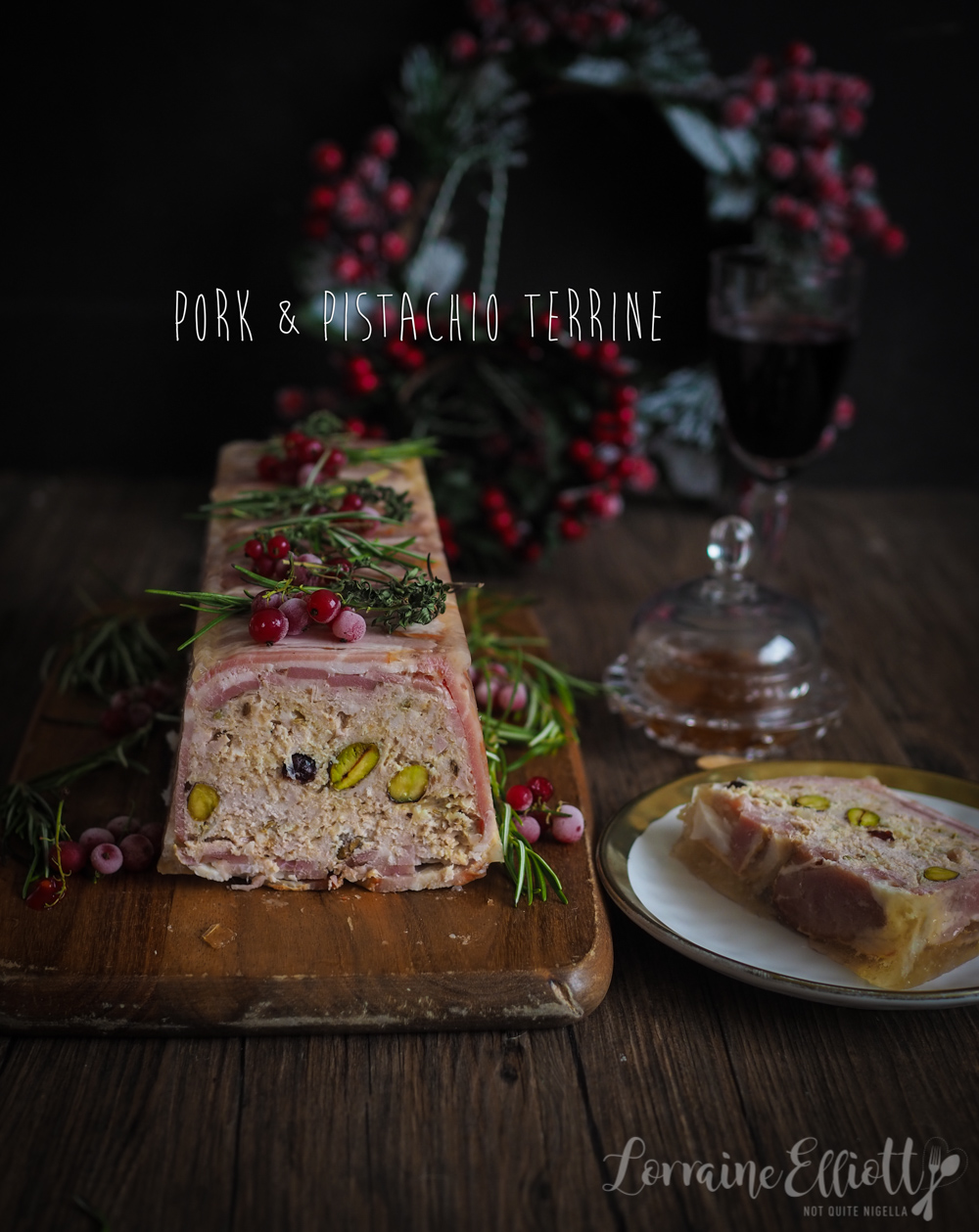 Terrine Pork Pistachio Cranberry Not Quite Nigella